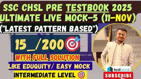 TESTBOOK-CHSL LIVE MOCK TEST 🔴 SSC CHSL PRE 2025||11 NOV NEW INTERFACE 📚 ||   ULTIMATE LIVE MOCK-5🛑