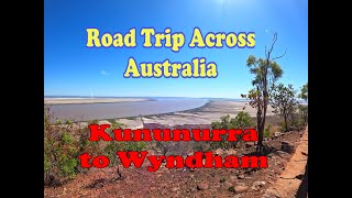 Road trip across Australia - Day 15 Kununurra Wyndham