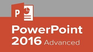 PowerPoint 2016 Advanced Tutorial