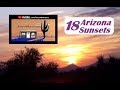 18 Sunsets in 12 minutes @ AZ Off-Grid (Unplugged)