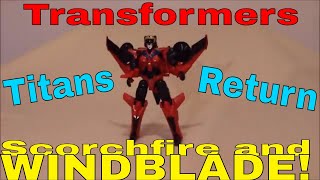 Transformers Titans Return Windblade and Scorchfire - GotBot True Review NUMBER 294