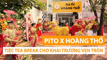 Khai trương công ty với tiệc Tea Break chất lượng | PITO x HOÀNG THỔ