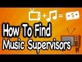 Comment trouver des superviseurs musicaux