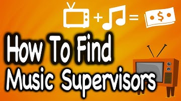 How To Find Music Supervisors