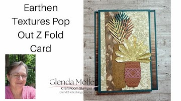 How to create a Pop Out Z Fold Fancy Fold Card using the Earthen Textures bundle and DSP!