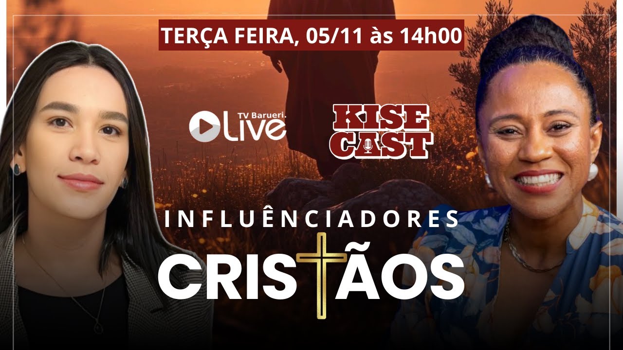 Influenciadores Cristãos | Kisecast – 05/11