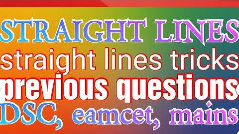 Straight lines// straight lines tricks//DSC SA maths// mains//NDA//eamcet