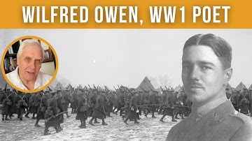 Wilfred Owen | WW1 Poet | Dulce et Decorum Est