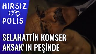 Selahattin Komser Aksak'ın Peşinde | Hırsız Polis 22 Bölüm