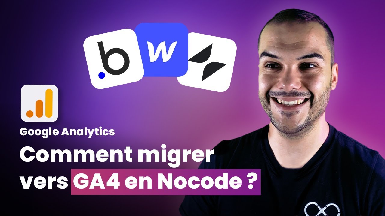 Migration vers Google Analytics 4 sur Webflow, Bubble, et Glide - YouTube
