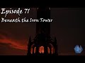 DnD Episode 71: Under the Iron Tower