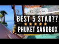 IS THIS THE BEST 5 STAR RESORT FOR PHUKET SANDBOX? KALIMA HOTEL, PATONG, THAILAND 2021, SHA+