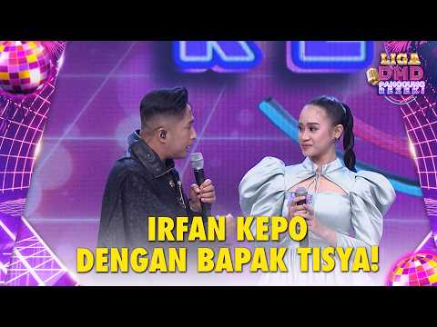 BAPAKNYA ADA DUA! Irfan Kepo Dengan Bapak Tisya Yang Sebenarnya | LIGA DMD PANGGUNG REZEKI
