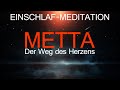 Für ein Leben voller Liebe, Frieden & Güte | Einschlaf-Meditation & Traumreise