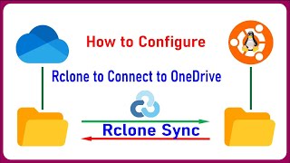 How to Configure Rclone SYNC with OneDrive on Ubuntu/Debian