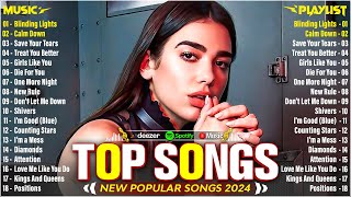 Top 100 Songs 2024 - Billboard Hot 100 - Dua Lipa, Maroon 5, The Weeknd, Ed Sheeran, Miley Cyrus