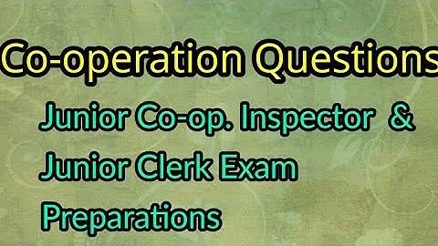 Co-operation Questions ll Junior Co.operative Inspector & Junior Clerk Exam Preparations