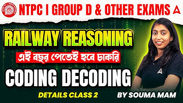 RRB NTPC Reasoning Classes | Coding Decoding Reasoning For RRB NTPC By Souma Mam | Class 2