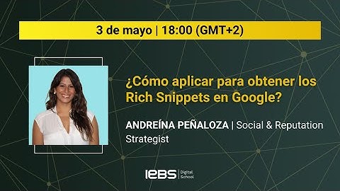 ¿Cómo aplicar para obtener los RICH SNIPPETS en Google? 🎯