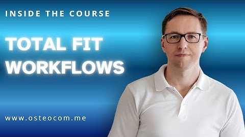 TOTAL FIT WORKFLOWS | Prof. Vygandas Rutkunas