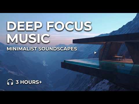 Premium Focus Music | Deep Work Music For High Concentration and Creative Flow State Music