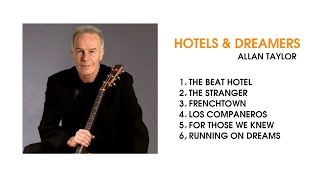 Album Hotels &amp; Dreams | Allan Taylor | Chìm vào giấc mơ trữ tình cùng loa Elipson Legacy 3230