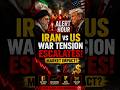 Breaking: Iran-US War Tension Escalates | What Happens to Markets?