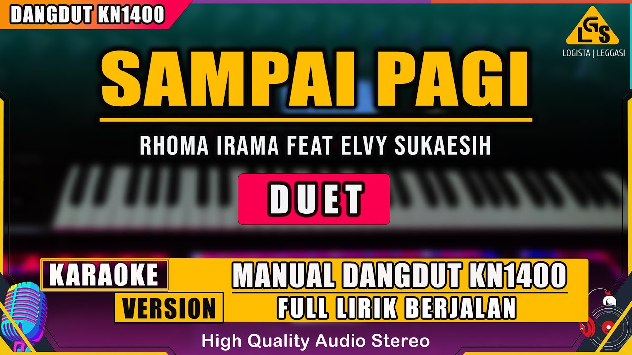 SAMPAI PAGI - RHOMA IRAMA Feat ELVY SUKAESIH KARAOKE DANGDUT