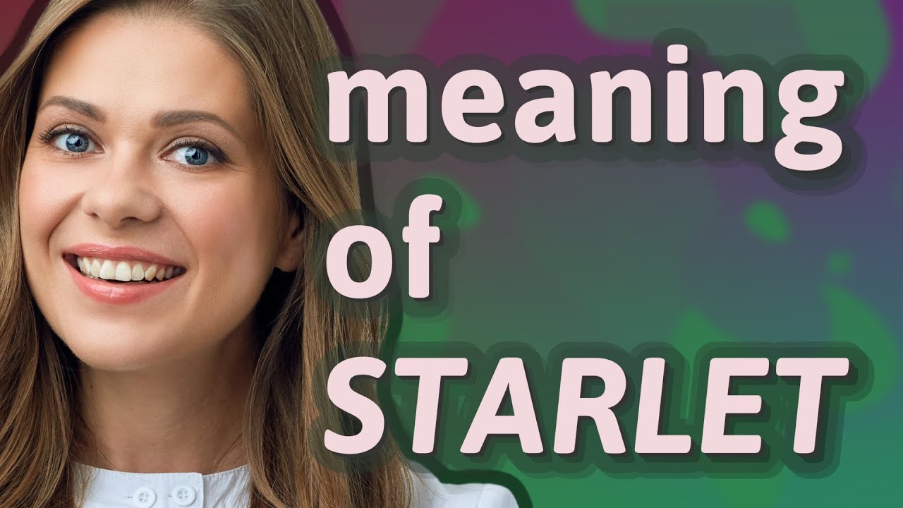 Starlet Meaning Of Starlet YouTube Starlet Meaning Of Starlet YouTube