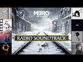 Metro Exodus Radio Soundtrack (Licensed Music) + Bonus Tracks