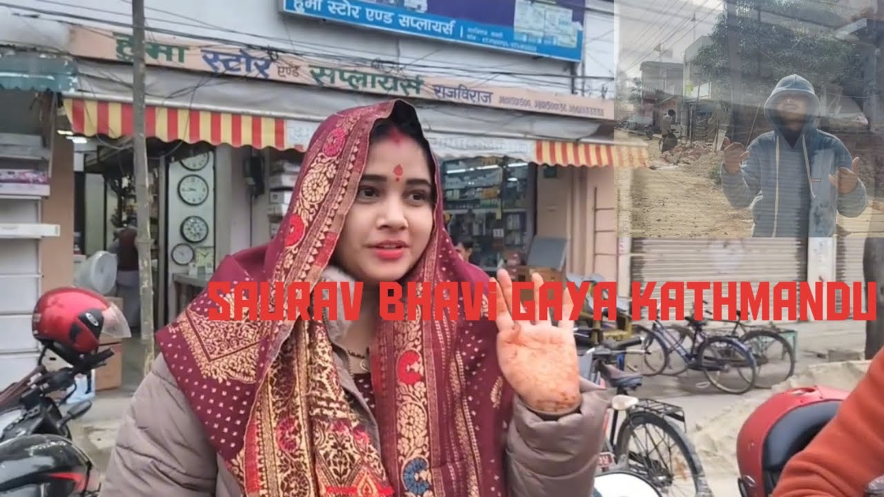 Saurav, Bhavi chalagaya Kathmandu//