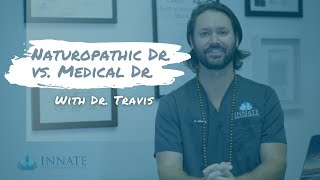 Naturopathic doctor vs.  Medical doctor... what's the difference?
