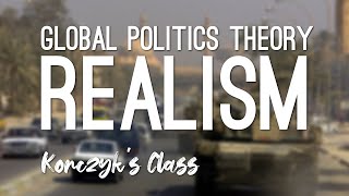 What is Realism in Global Politics? screenshot 1