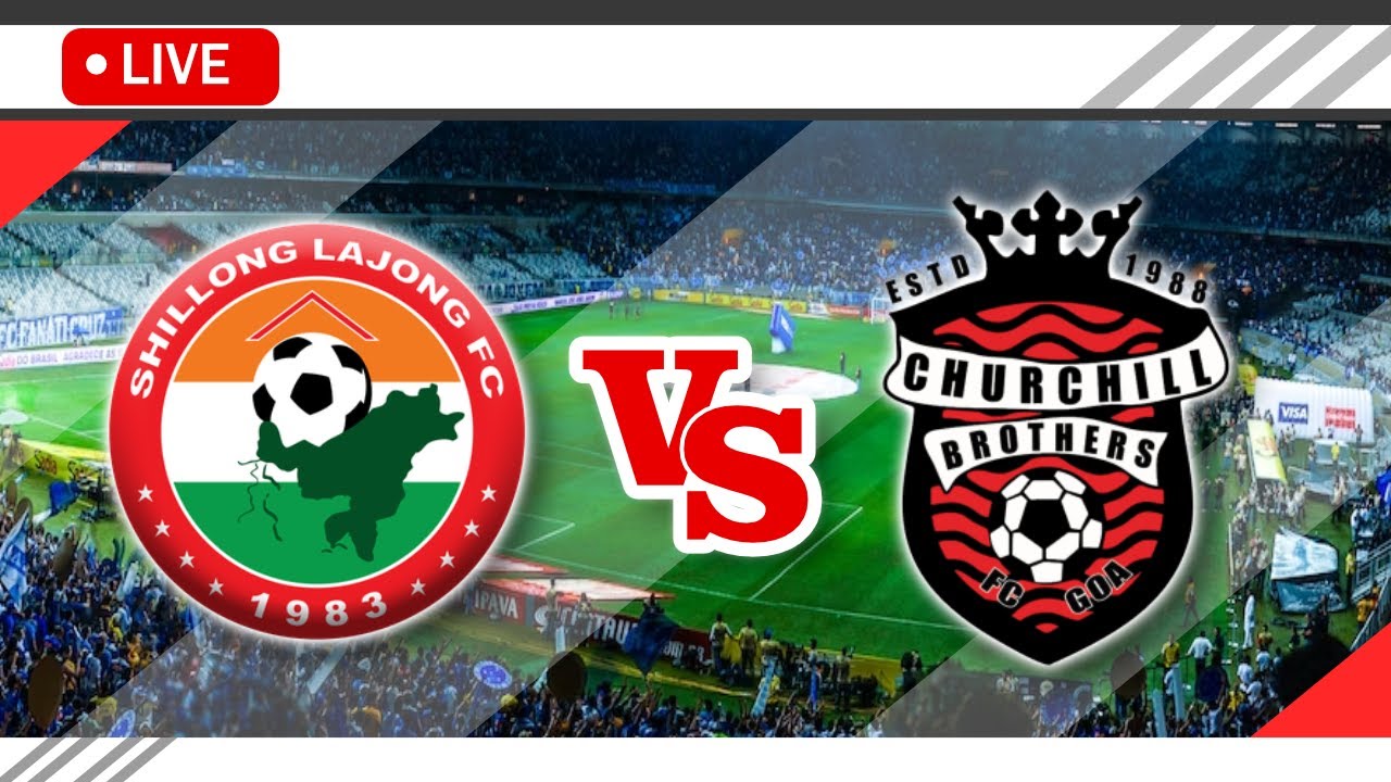 Shillong Lajong FC vs Churchill Brothers SC Prediction, Odds & Betting Tips  12/06/2023