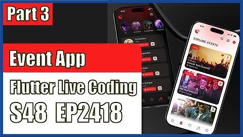 [Flutter] Flutter Live Coding EP2418 (Event Mobile App Part 3)