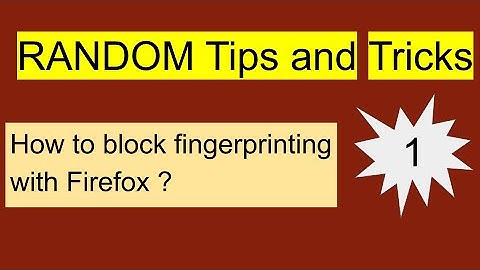 How to block fingerprinting with Firefox ?
