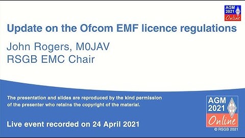 RSGB 2021 AGM: EMF licence regulations webinar