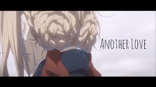 {AMV} Violet Evergarden- another love