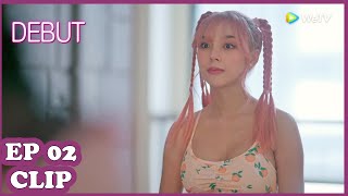 Clip | DEBUT - Tập 02 (Vietsub) | Siêu Phẩm Phim 2021 | WeTV