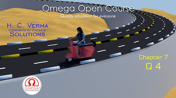 H. C. Verma Solutions - Chapter 7, Question 4