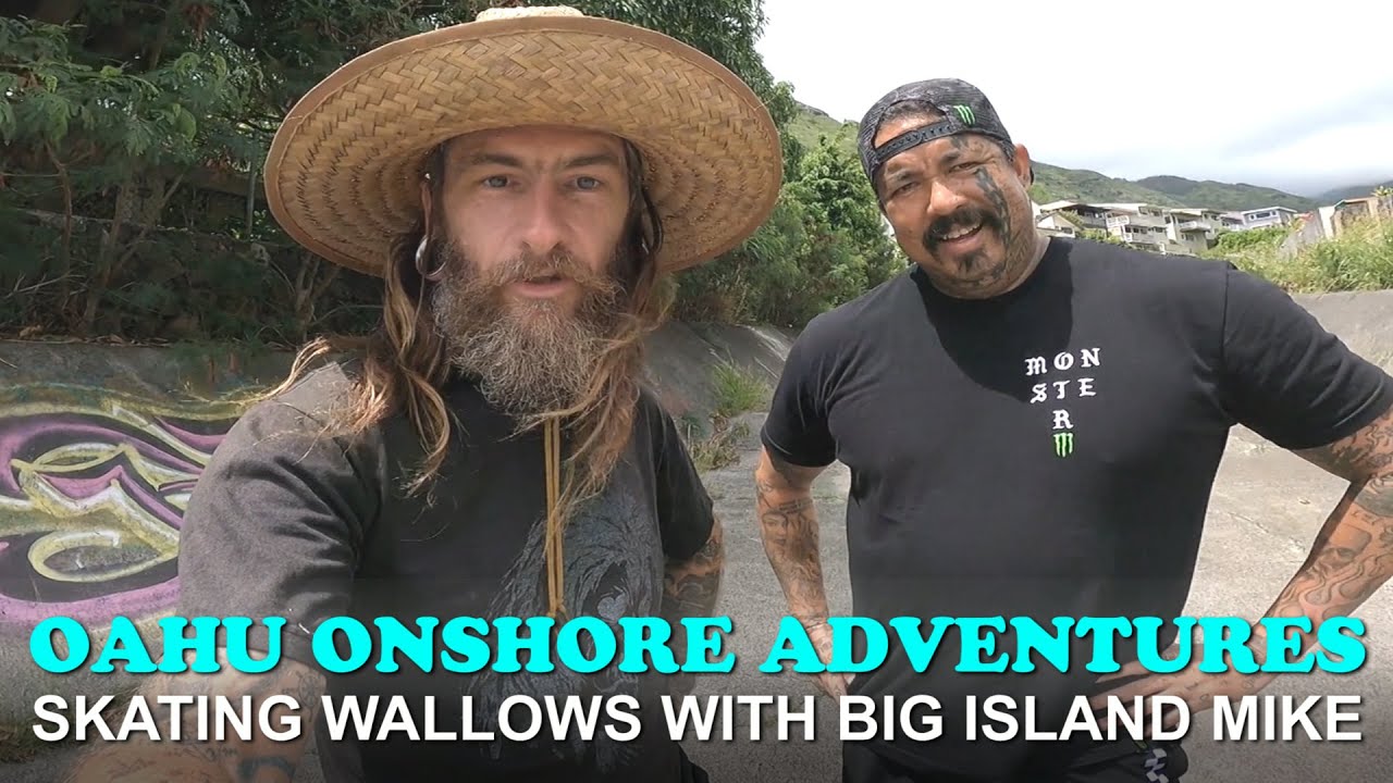 Oahu Onshore Adventures with Big Island Mike : Skateboarding at Wallows!