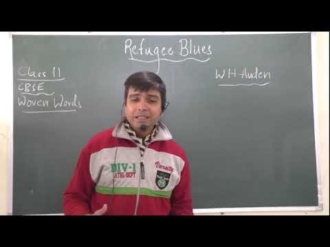 ""REFUGEE BLUES" POEM BY W H AUDEN class 11 english book woven words by ...