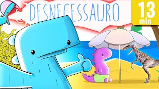 DESNECESSAURO CLÁSSICO !!! | Todos os Episódios | 13 Minutos de Desenho Animado