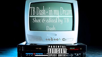 TB Dash - In My Dream (Official Music Video)
