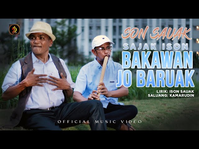 Sajak Ison Kawan Jo Baruak - Son Sauak | Official Musik Video | Lagu Minang class=