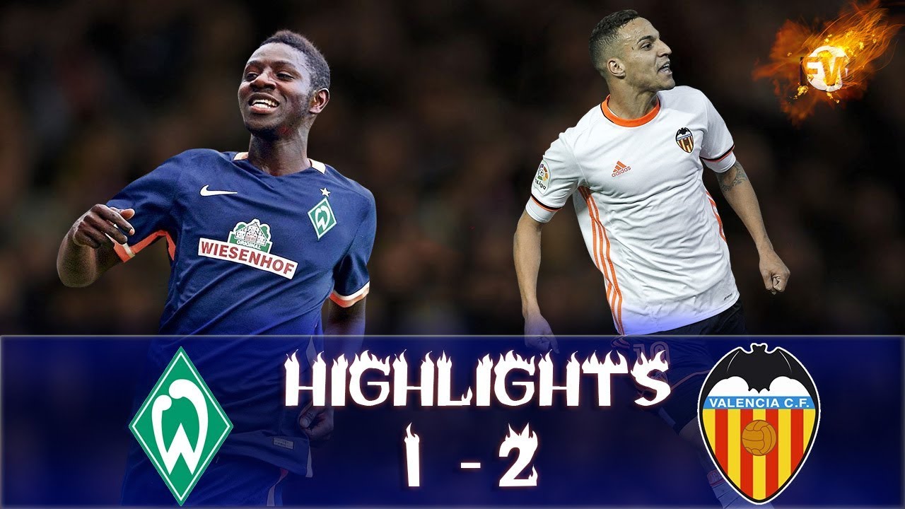 Werder Bremen Valencia Werder Bremen Valencia