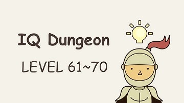 IQ Dungeon - Level 61~70