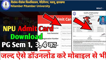 NPU PG Sem 1 , 3 , 4 Admit Card Downloand Online Kaise kare | नीलाम्बर पीताम्बर विश्वविद्यालय Admit