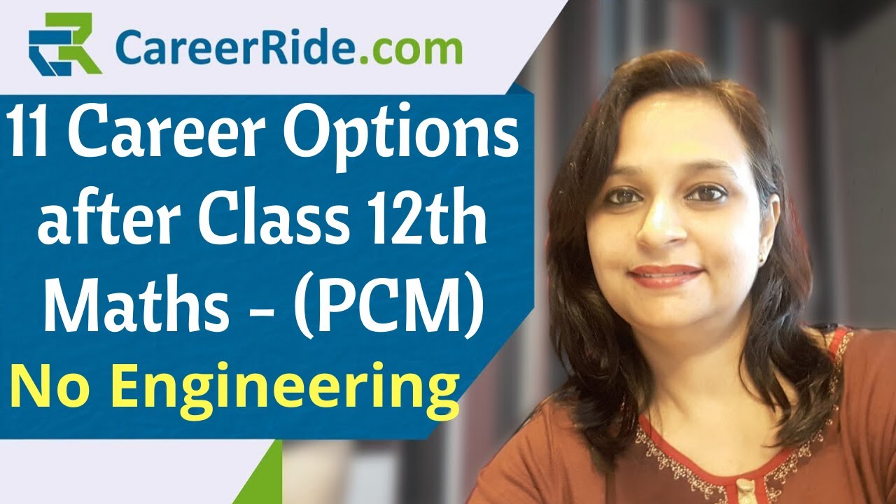 Career options after Class 12th PCM What to do after