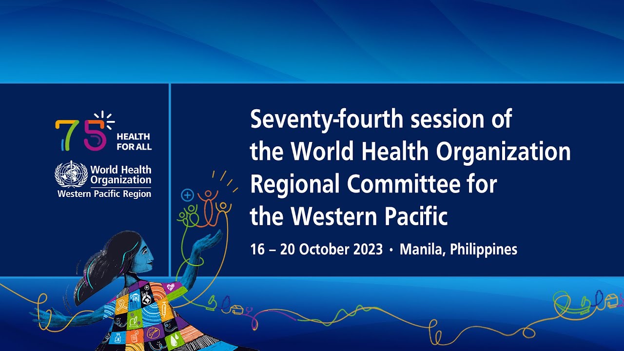 74th session of the WHO Regional Committee for the Western Pacific Day ...
